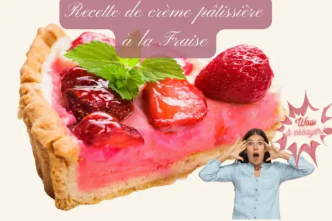 Une part de tarte à la crème pâtissière et ganache fraise, décorée de fruits rouges et de menthe. Une femme s'exclame "Wow à essayer !".